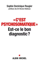 "C'est psychosomatique"