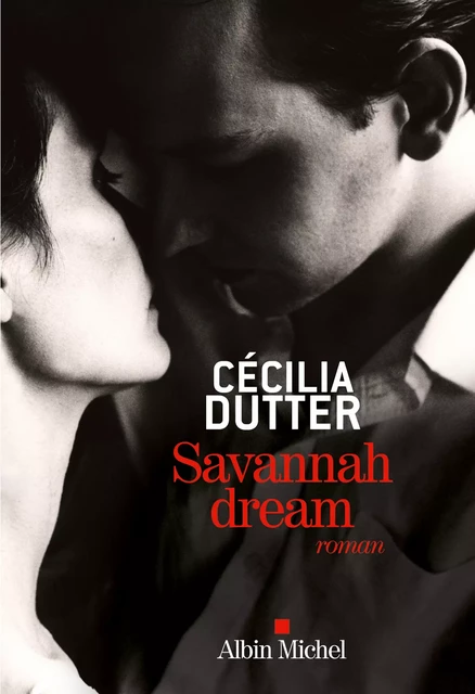 Savannah Dream - Cécilia Dutter - Albin Michel