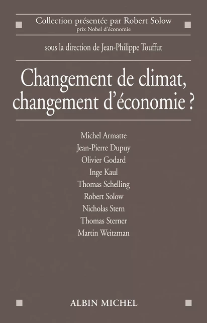 Changement de climat, changement d'économie ? -  Collectif, Jean-Philippe Touffut - Albin Michel