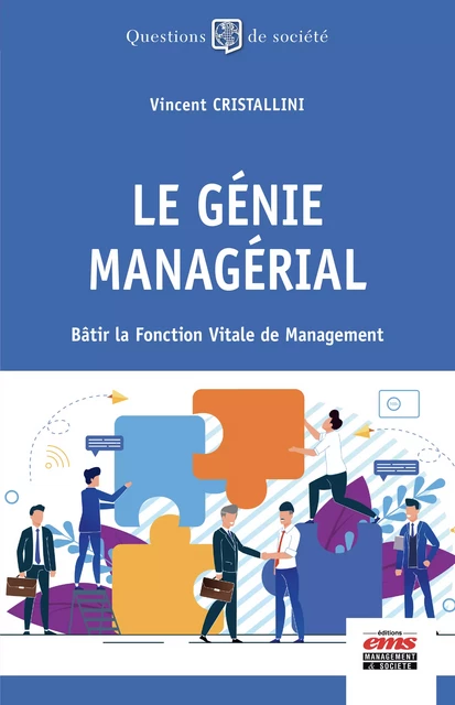 Le génie managérial - Vincent Cristallini - Éditions EMS