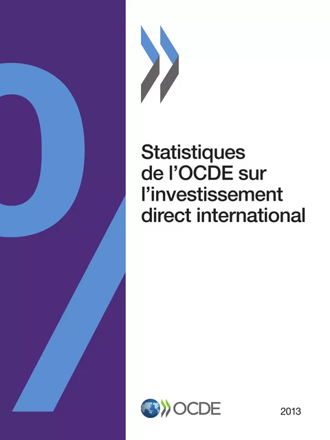 Statistiques de l'OCDE sur l'investissement direct international  2013 -  Collectif - OECD