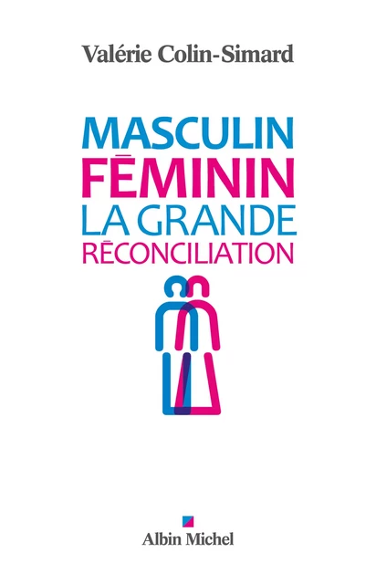 Masculin-Féminin - Valérie Colin-Simard - Albin Michel