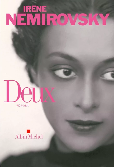 Deux - Irène Némirovsky - Albin Michel