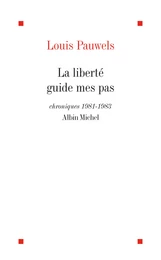 La Liberté guide mes pas