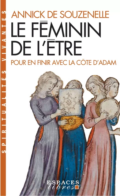 Le Féminin de l'Être - Annick de Souzenelle - Albin Michel