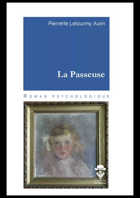 La passeuse - Pierrette Letourmy Aurin - Société des écrivains