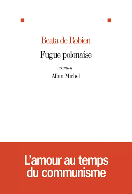 Fugue polonaise - Beata de Robien - Albin Michel