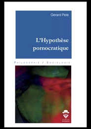 L'Hypothèse pornocratique