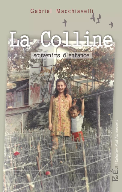 La Colline - Gabriel Macchiavelli - Publédit