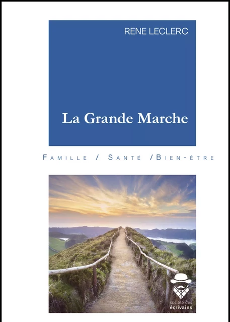 La Grande Marche - René Leclerc - Publibook