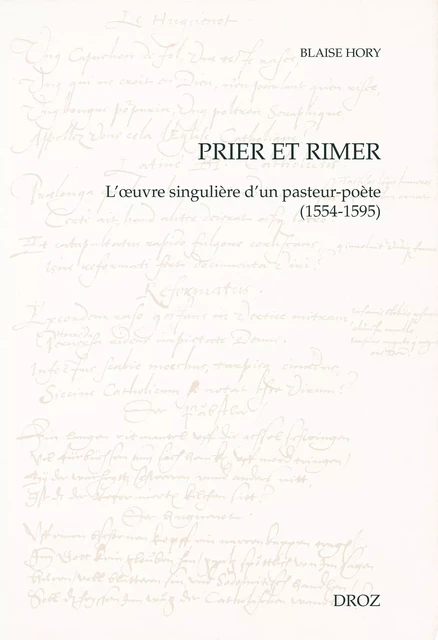 Prier et rimer - Blaise Hory - Librairie Droz