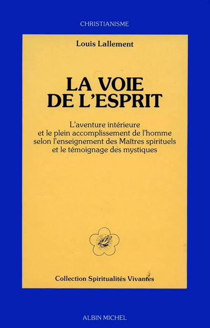 La Voie de l'esprit - Louis Lallement - Albin Michel