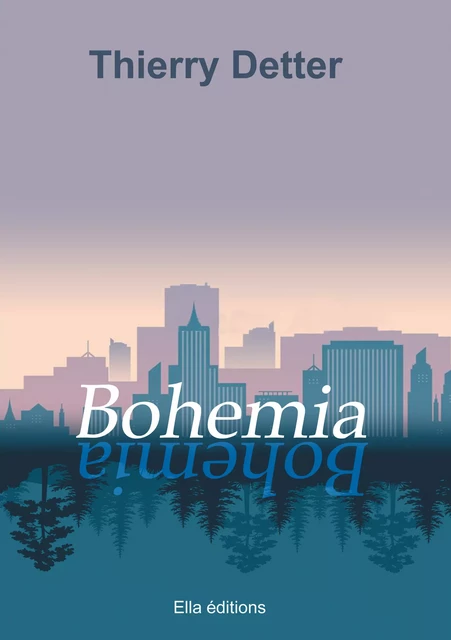 Bohemia - Thierry Detter - Ella Éditions