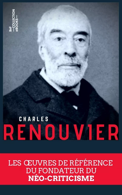 Coffret Charles Renouvier - Charles Renouvier, Louis Prat - BnF collection ebooks