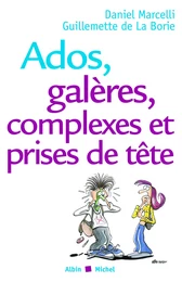 Ados, galères, complexes et prises de tête