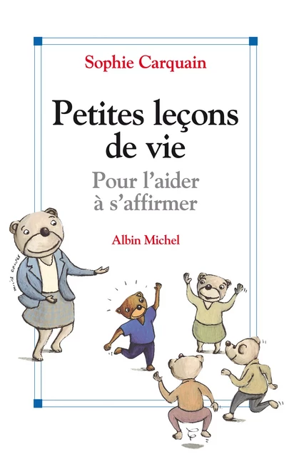 Petites leçons de vie - Sophie Carquain - Albin Michel