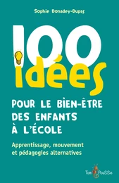 100 idées pour le bien-être des enfants à l'école