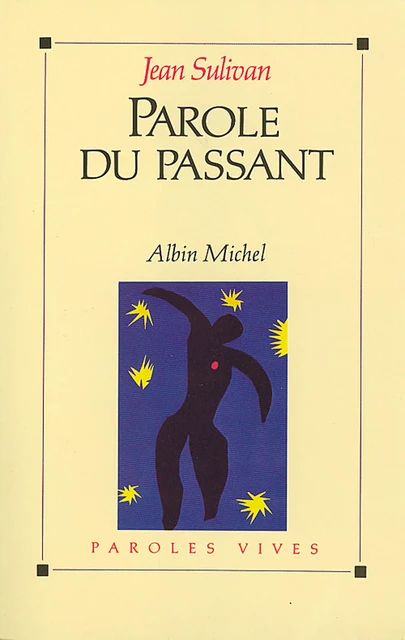 Parole du passant - Jean Sulivan - Albin Michel