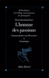 L'Homme des passions - tome 2