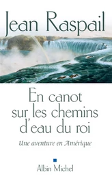 En canot sur les chemins d'eau du roi