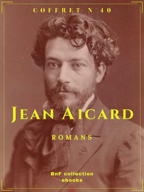 Coffret Jean Aicard - Jean Aicard - BnF collection ebooks