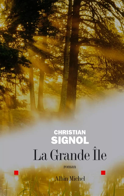 La Grande Île - Christian Signol - Albin Michel