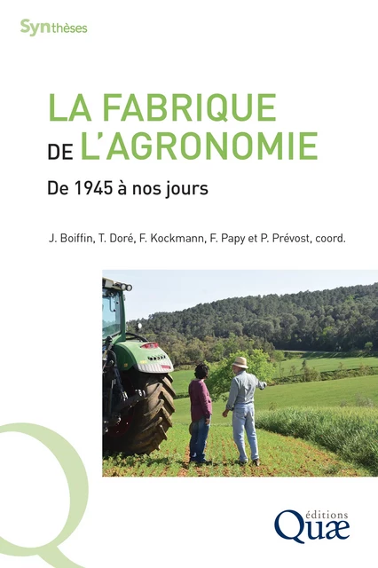 La fabrique de l'agronomie - Jean Boiffin, Thierry Doré, François Kockmann, François Papy, Philippe Prévost - Quae