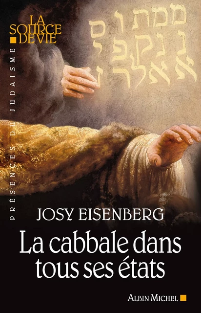 La Cabbale dans tous ses états - Josy Eisenberg - Albin Michel