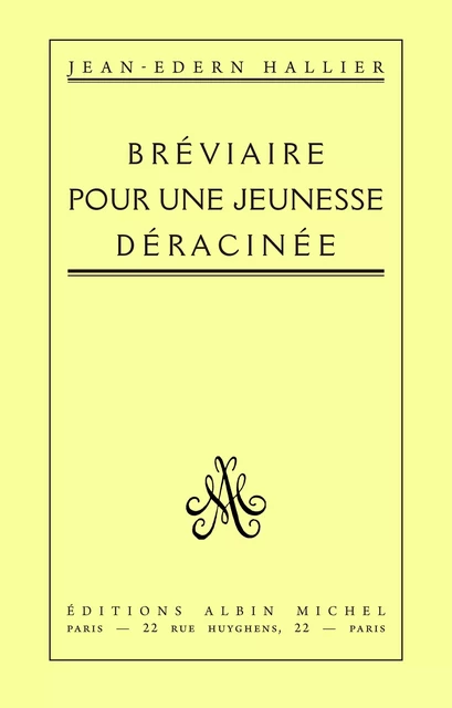 Bréviaire pour une jeunesse déracinée - Jean-Edern Hallier - Albin Michel