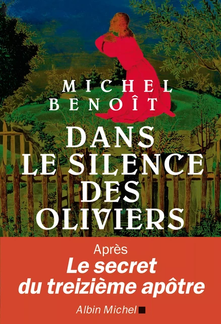 Dans le silence des oliviers - Michel Benoit - Albin Michel