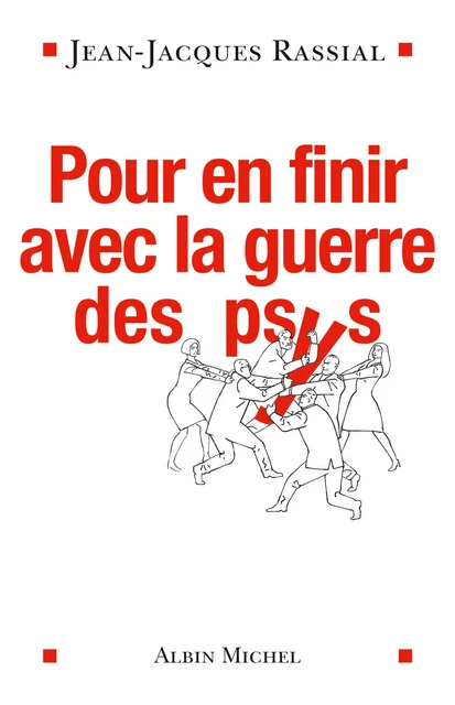 Pour en finir avec la guerre des psys - Jean-Jacques Rassial - Albin Michel