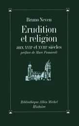 Érudition et religion aux XVIIe et XVIIIe siècles