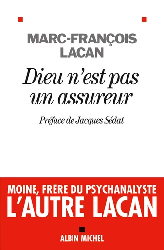 Dieu n'est pas un assureur - Marc-François Lacan - Albin Michel