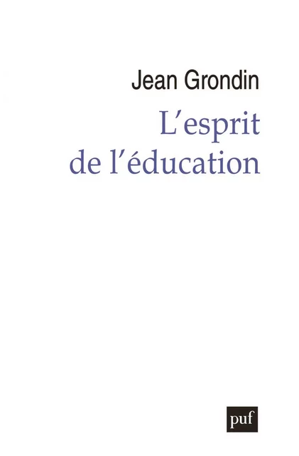 L'esprit de l'éducation - Jean Grondin - Humensis