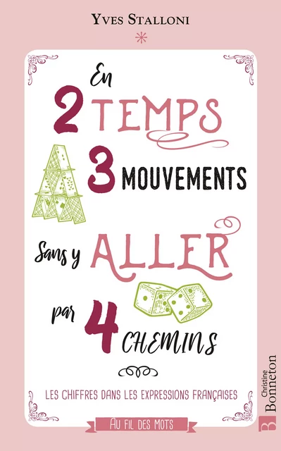 En 2 temps 3 mouvements sans y aller par 4 chemins - Yves Stalloni - Editions Christine Bonneton