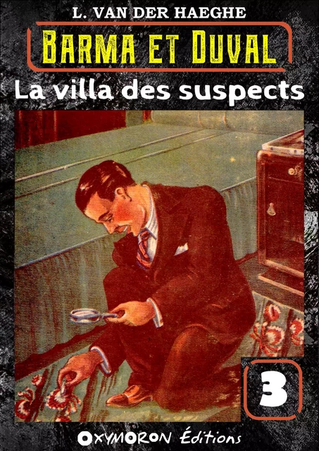 La villa des suspects - L. Van Der Haeghe - OXYMORON Éditions