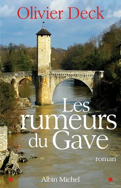 Les Rumeurs du gave - Olivier Deck - Albin Michel