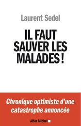 Il faut sauver les malades !