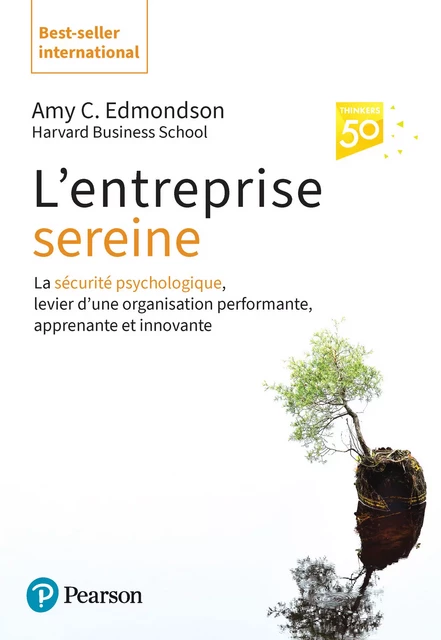 L'entreprise sereine - Amy C. Edmondson - Pearson