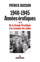 1940-1945 Années érotiques - tome 2