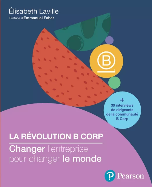 La révolution B Corp - Elisabeth Laville - Pearson