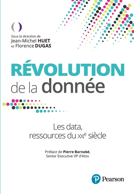 Révolution de la donnée - Jean-Michel Huet, Florence Dugas - Pearson