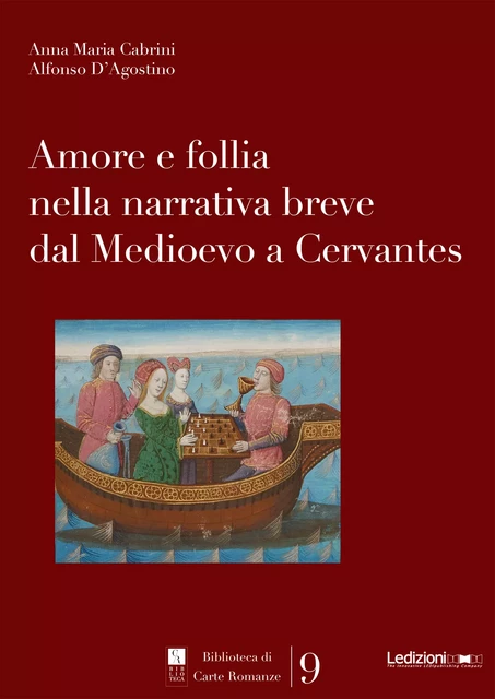 Amore e follia nella narrativa breve dal Medioevo a Cervantes -  - Ledizioni