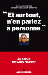 "Et surtout, n'en parlez à personne..."