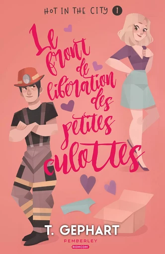 Le front de libération des petites culottes - T. Gephart - Pemberley