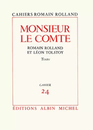 Monsieur le comte - Romain Rolland et Léon Tolstoï