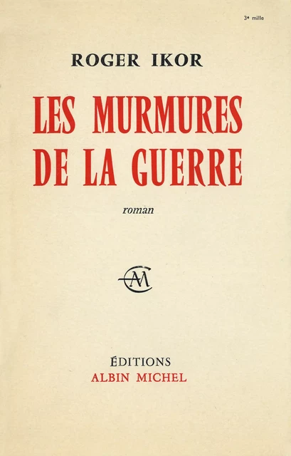 Les Murmures de la guerre - Roger Ikor - Albin Michel