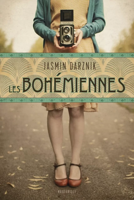 Les Bohémiennes - Jasmin Darznik - Hauteville