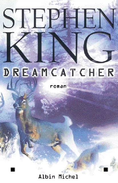 Dreamcatcher - Stephen King - Albin Michel