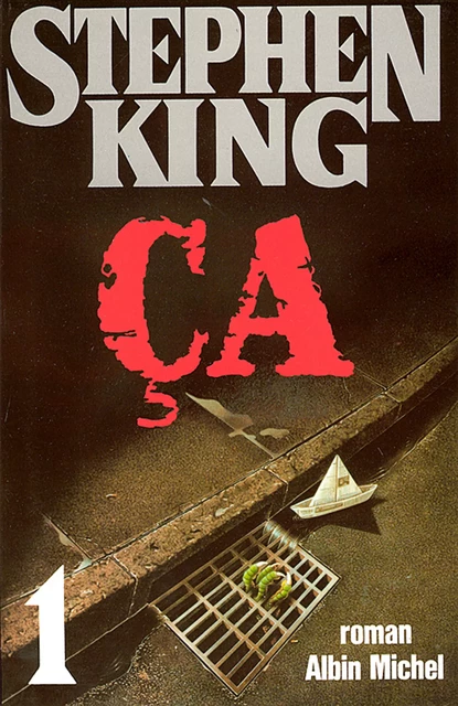 Ca - tome 1 - Stephen King - Albin Michel